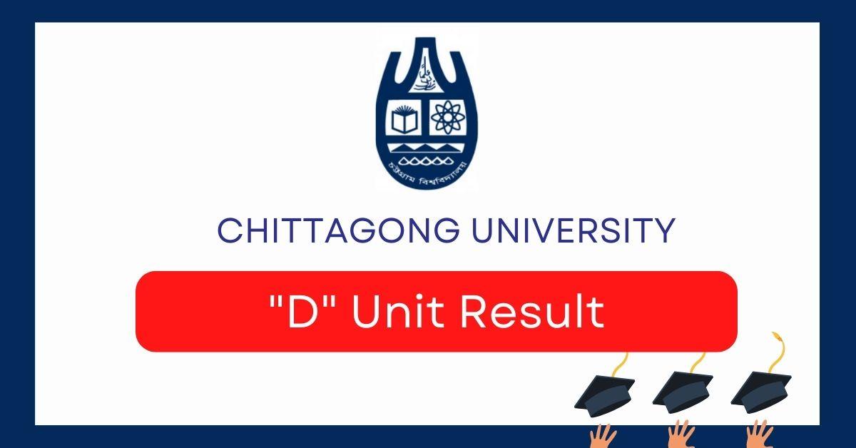 Chittagong university D unite result