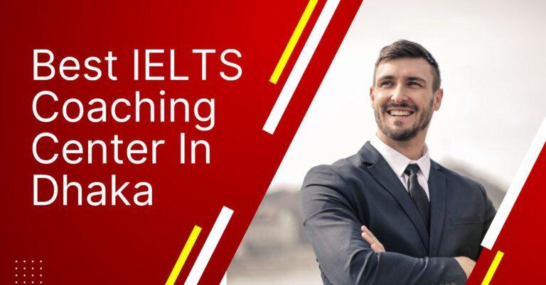 best-ielts-coaching-center-in-dhaka-2023-for-ielts-admission