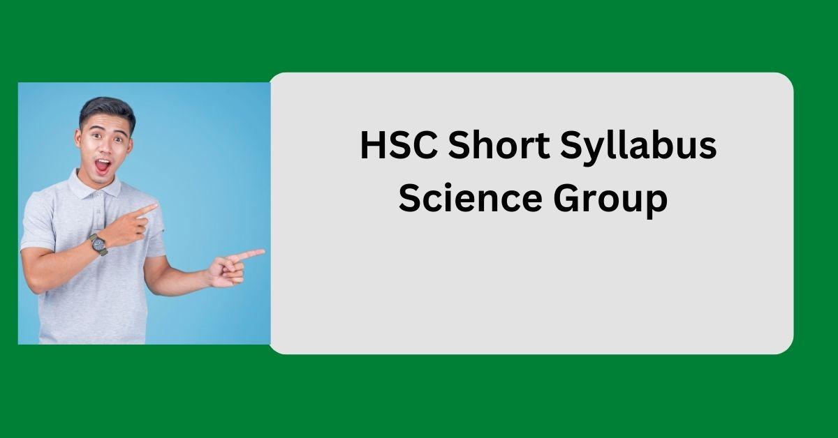 HSC short syllabus 2022 science group
