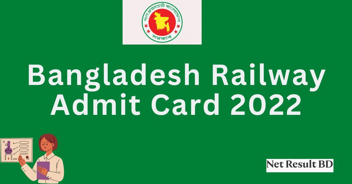 Bangladesh Railway Admit Card 2022