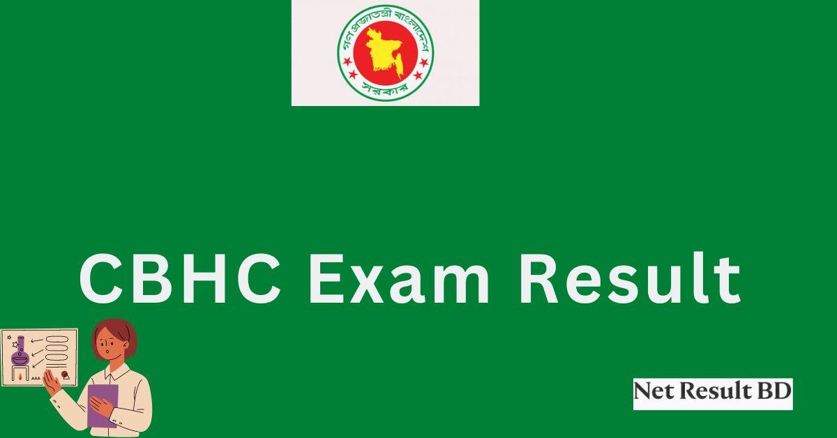 CBHC Exam Result