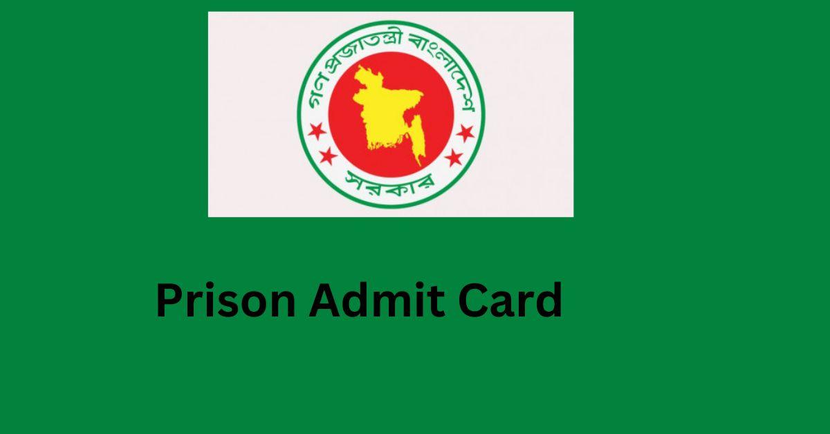 Prison Admit Card