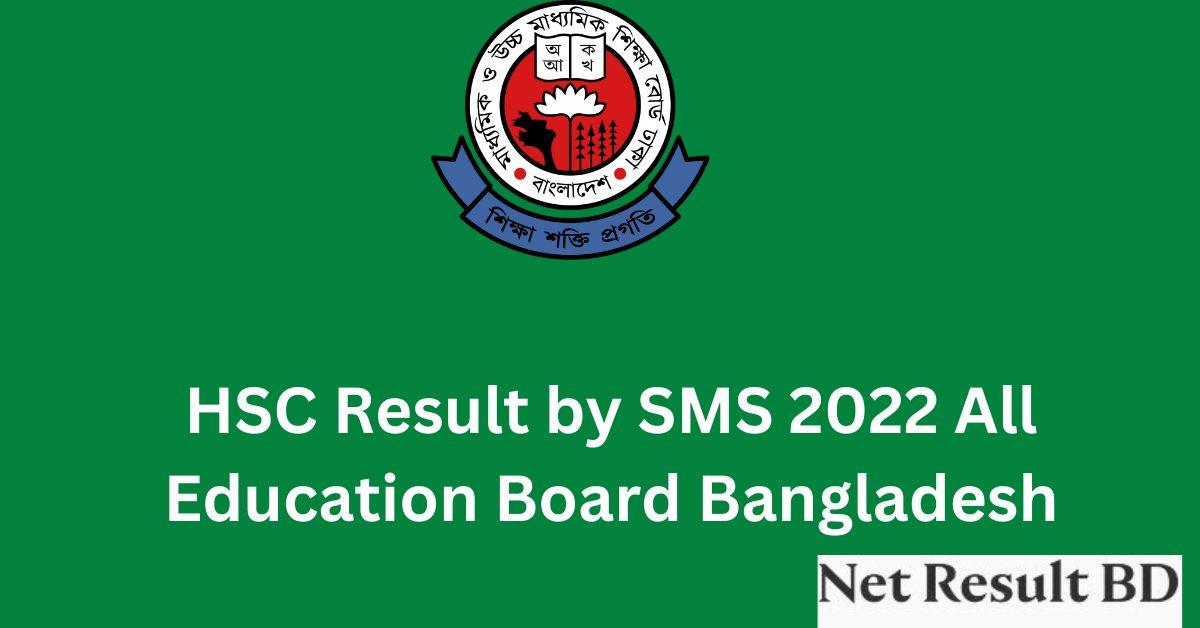 HSC Result by SMS 2022 All Education Board Bangladesh