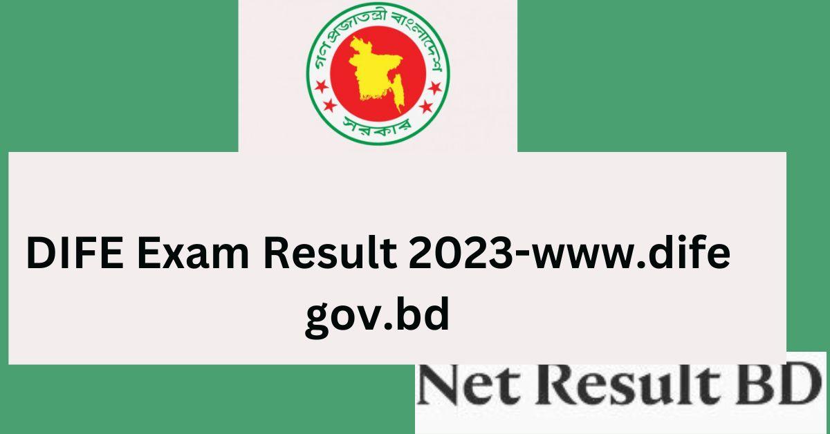 DIFE Exam Result 2023-www.dife gov.bd