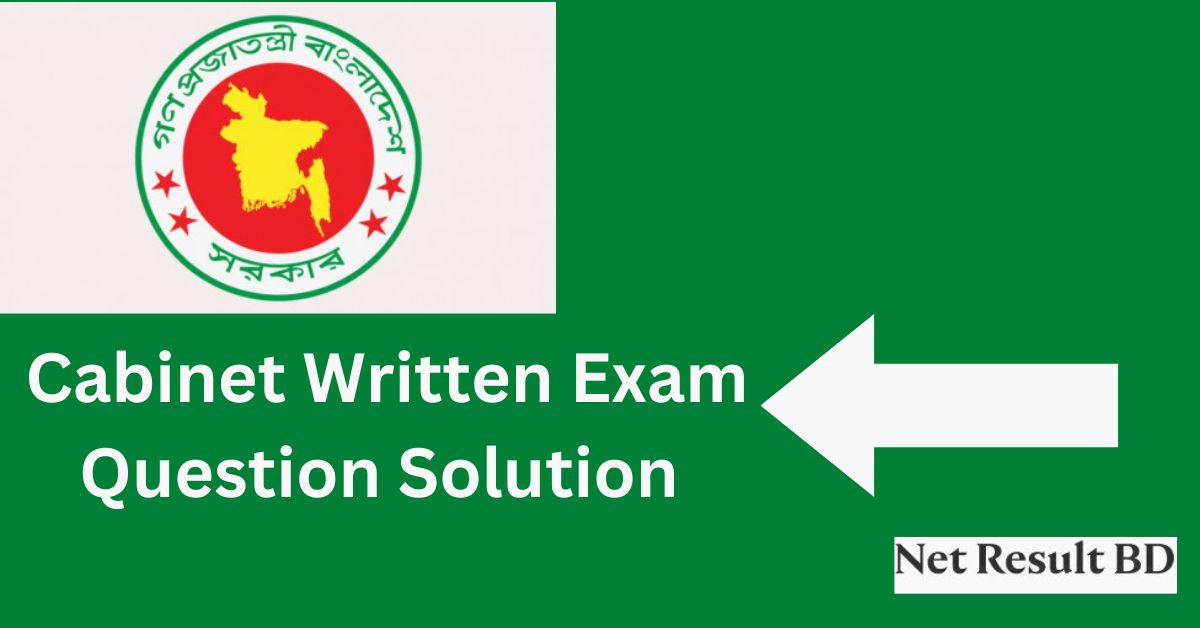 Cabinet Written Exam Question Solution 2023