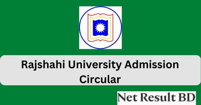 Rajshahi University Admission Circular,Date,Seat 2022-23