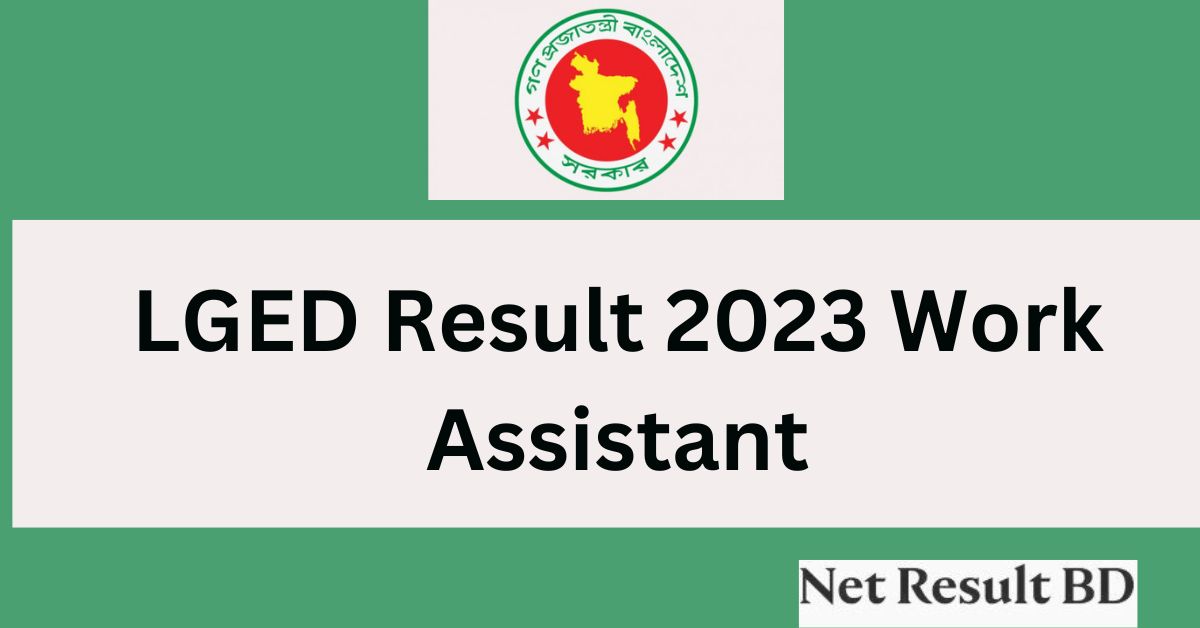 LGED Exam Result 2023 Work Assistant