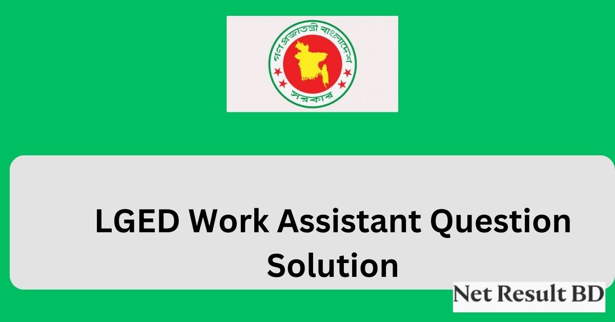 LGED Work Assistant Question Solution