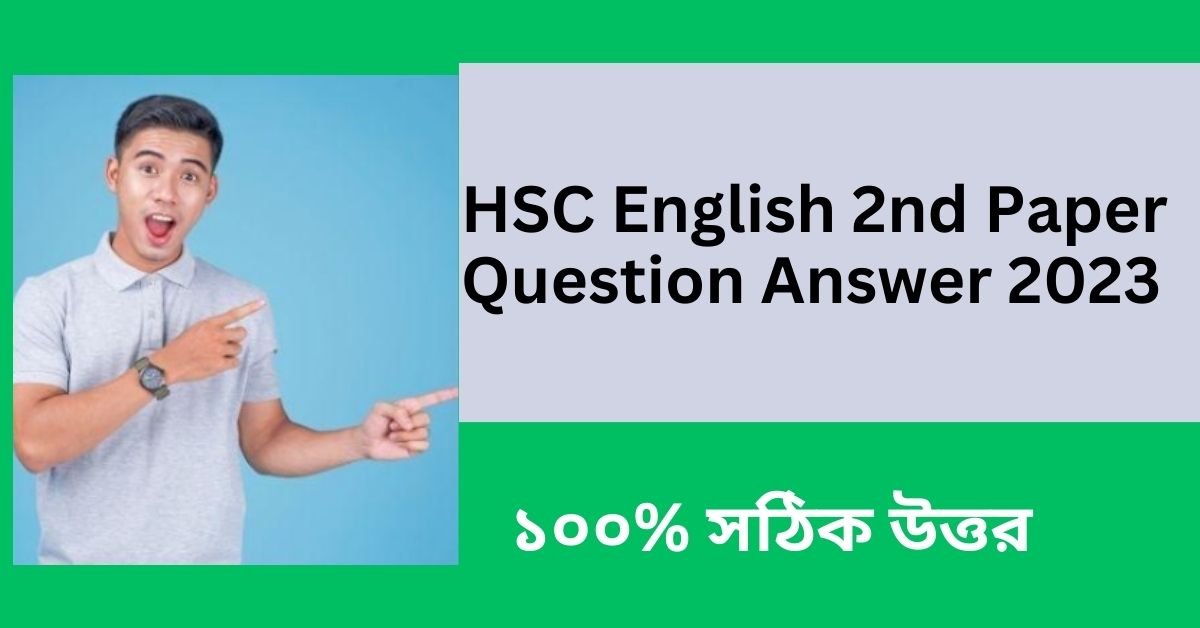 HSC English 2nd Paper Question Answer 2023