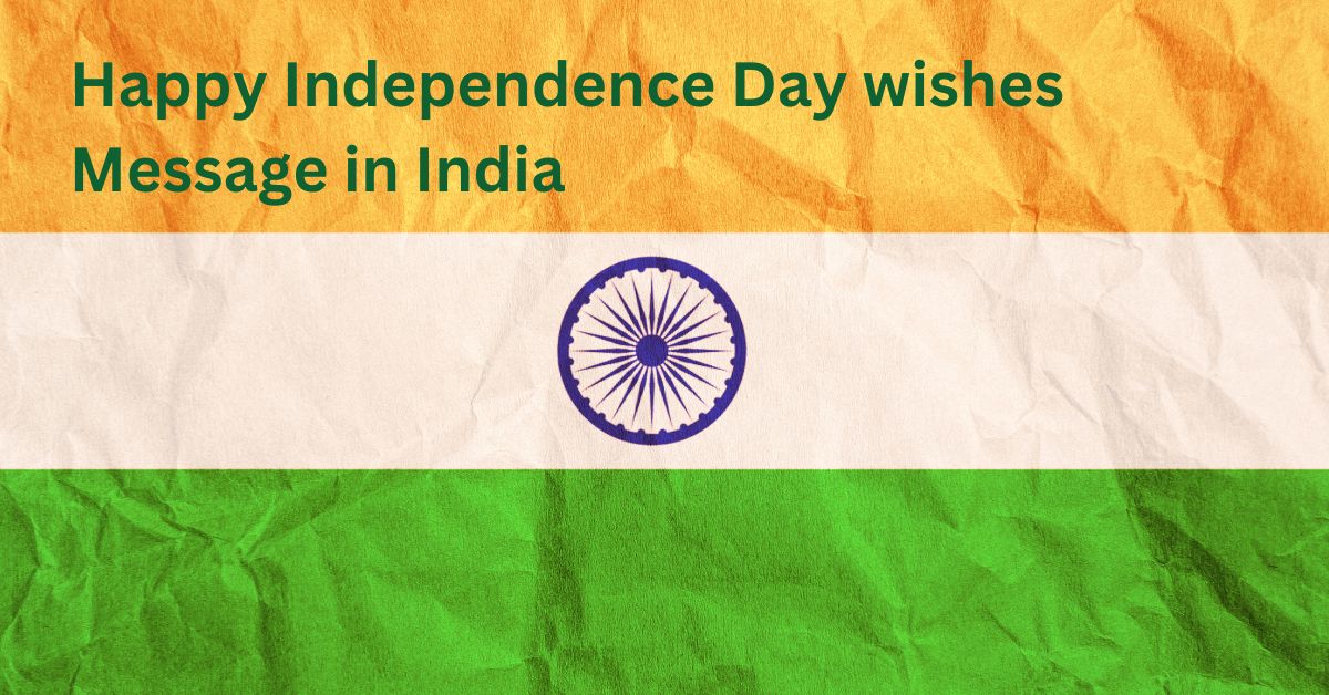 Happy Independence Day wishes Message in India